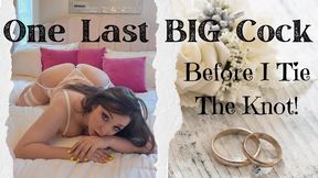 One Last Cock Before I Marry Him (1080 MP4)