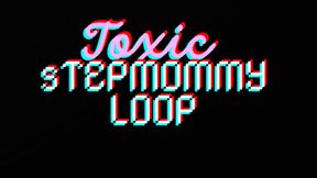 TOXIC STEPMOMMY LOOP