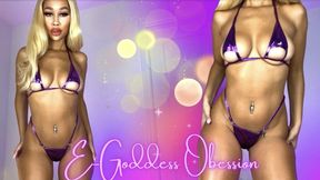 E Goddess Obsession