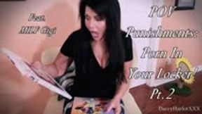POV Punishments: Porn In Your Locker! Part 2