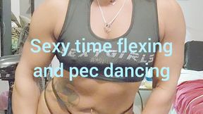 Sexy time flexing and pec flexing