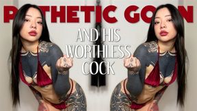 Pathetic Goon and His Worthless Cock