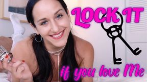 Lock it If you Love Me