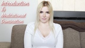 Introduction To Meditational Domination