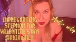 Impregnating Step-Mom for Valentine’s Day AUDIO ONLY