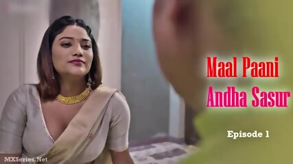 Maal Paani Andha Sasur Episode 1