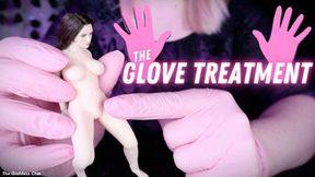 The Glove Treatment - HD - The Goddess Clue, Giantess, Medical Glove Fetish, Multi-Size Shrunken Slaves, Toyed with for My Amusement