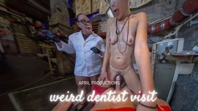 Weird Dentist Visit