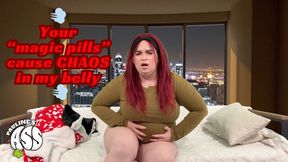 Your magic pills cause chaos in my belly wmv