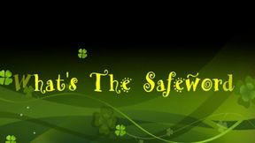 What's The Safeword (Small)