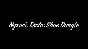 Nyxon's Erotic Shoe Dangle