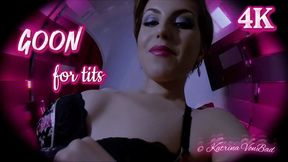 * Goon For Tits * 4K