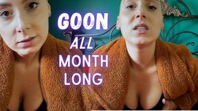 Goon All Month Long