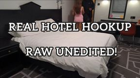 HOTEL HOOKUP RAW UNEDITED FILTH