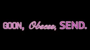 GOON, OBSESS, SEND (BETA CHIP EDITION)