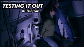 Testing It Out in the Van