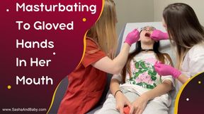 Small Mouth Asian Caught Masturbating at Dentist - GGG - Teeny Tits - Three Girl - Gloves