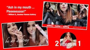 Be My Ashtray - Twice! (2 videos in 1)