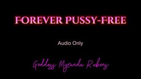 Forever Pussy-Free - Audio Only MP4