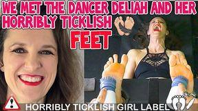 WE MET THE DANCER DELIAH AND HER HORRIBLY TICKLISH FEET - HD WMV