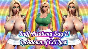 Sniff Academy Day 71: Lockdown of CEI Lust