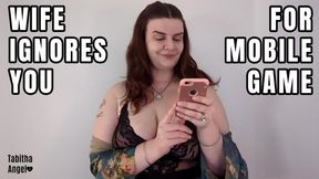 Wife Ignores You for Mobile Game MP4