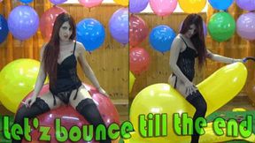 Let'z bounce till the end