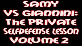 Samy vs Giannini: the private selfdefense lesson volume 2