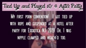 Tied Up and Played w/ @ After Party