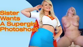 Sister Wants A Supergirl Photoshoot
