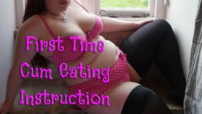 First Time Cum Eating Instruction - MP4