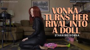Vonka Turns Her Rival Into a Doll CL