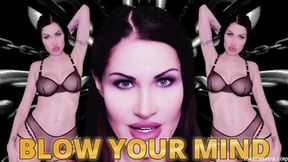 BLOW YOUR MIND