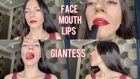Face & mouth fetish Giantess