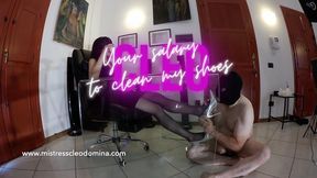 Cleo Domina - Your salary to clean my shoes