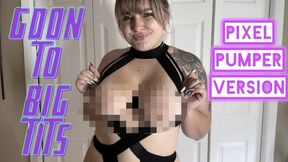 Goon to Goddess Rae’s Big Tits!: Pixel Pumper Version