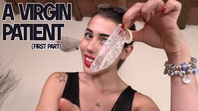 A virgin patient (first part) -HD