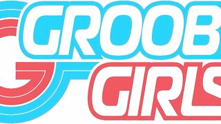 GROOBYGIRLS - Compilation Updates 2nd June to 6th June '25