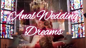 Anal Wedding Dreams - Porn Art