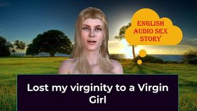 lost my virginity to a virgin girl - english audio sex story