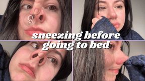 SNEEZING BEFORE GOING TO BED