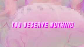 You Deserve Nothing - Prescriptions day 1