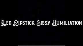 Red Lipstick Sissy Humiliation