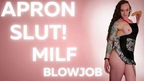 Apron Slut MILF Blowjob 720p