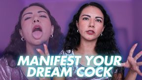 Manifest Your Dream Cock