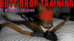 Butt Drop Training