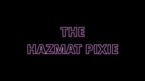 The Hazmat Pixie - Practice Makes Pervect