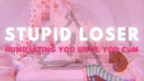 Stupid Loser