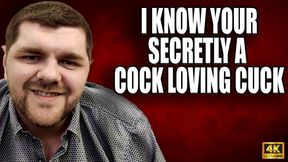 KingMarti: I Know Your Secretly A Cock Loving Cuck 4k UHD