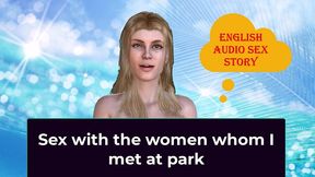 sex with the women whom i met at park - english audio sex story